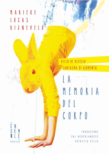 La memoria del corpo - Marieke Lucas Rijneveld - Libro Ensemble 2021, Alter | Libraccio.it