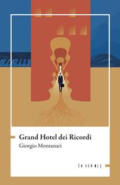Grand hotel dei ricordi