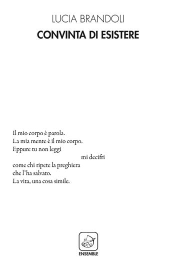 Convinta di esistere - Lucia Brandoli - Libro Ensemble 2021 | Libraccio.it