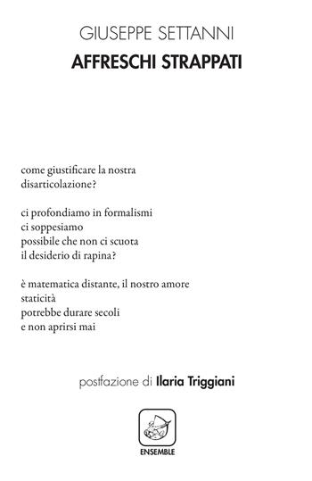 Affreschi strappati - Giuseppe Settanni - Libro Ensemble 2022, Alter | Libraccio.it