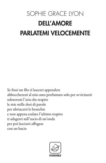 Dell'amore parlatemi velocemente - Sophie Grace Lyon - Libro Ensemble 2022, Alter | Libraccio.it
