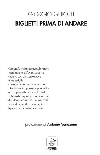 Biglietti prima di andare - Giorgio Ghiotti - Libro Ensemble 2022, Alter | Libraccio.it