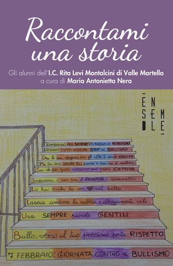 Raccontami una storia  - Libro Ensemble 2022, Officina | Libraccio.it