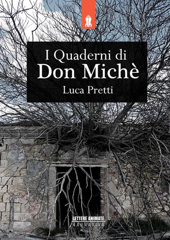 I quaderni di Don Miché - Luca Pretti - Libro Lettere Animate 2015 | Libraccio.it
