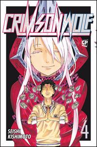 Crimson Wolf. Vol. 4 - Seishi Kishimoto - Libro Edizioni BD 2014 | Libraccio.it