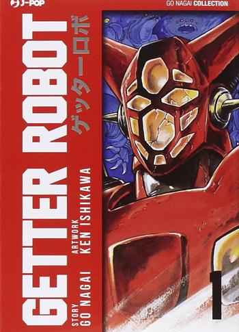 Getter Robo. Vol. 1 - Go Nagai, Ken Ishikawa - Libro Edizioni BD 2014, J-POP. Go Nagai collection | Libraccio.it