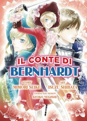 Il conte di Bernhardt. Vol. 2 - Isuzu Shibata, Mimori Seike - Libro Edizioni BD 2014 | Libraccio.it