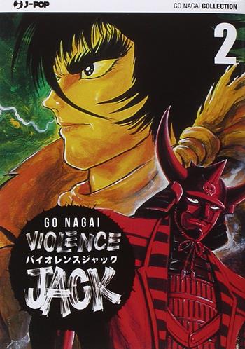 Violence Jack. Ultimate edition. Vol. 2 - Go Nagai - Libro Edizioni BD 2015, J-POP. Go Nagai collection | Libraccio.it