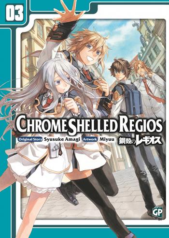 Chrome Shelled Regios. Missing Mail. Vol. 3 - Nodoka Kiyose, Shuusuke Amagi, Miyuu - Libro Edizioni BD 2015, J-POP | Libraccio.it