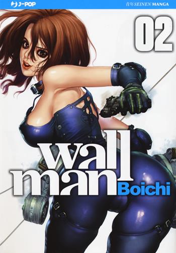 Wallman. Vol. 2 - Boichi - Libro Edizioni BD 2015, J-POP | Libraccio.it