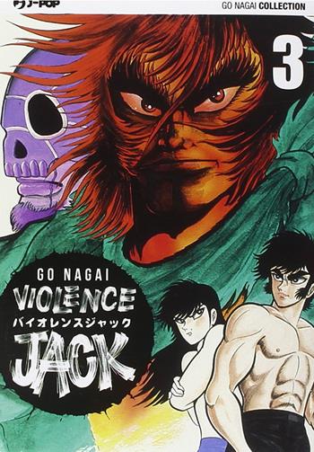 Violence Jack. Ultimate edition. Vol. 3 - Go Nagai - Libro Edizioni BD 2015, J-POP. Go Nagai collection | Libraccio.it