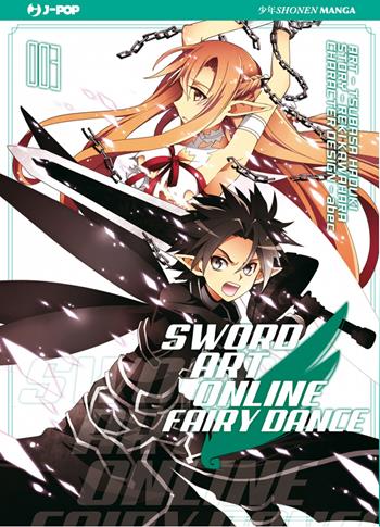 Sword art online. Fairy dance. Vol. 3 - Reki Kawahara - Libro Edizioni BD 2015, J-POP | Libraccio.it
