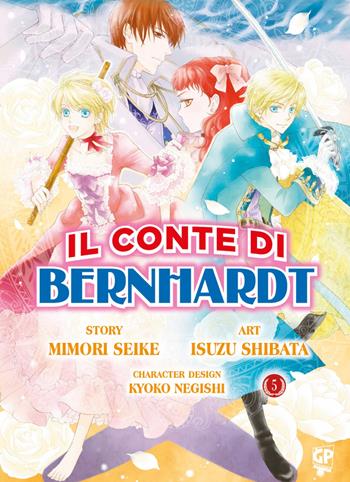 Il conte di Bernhardt. Vol. 5 - Isuzu Shibata, Mimori Seike, Kyoko Negishi - Libro Edizioni BD 2015, J-POP | Libraccio.it