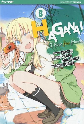 Haganai. Vol. 8 - Yomi Hirasaka, Itachi, Buriki - Libro Edizioni BD 2016, J-POP | Libraccio.it