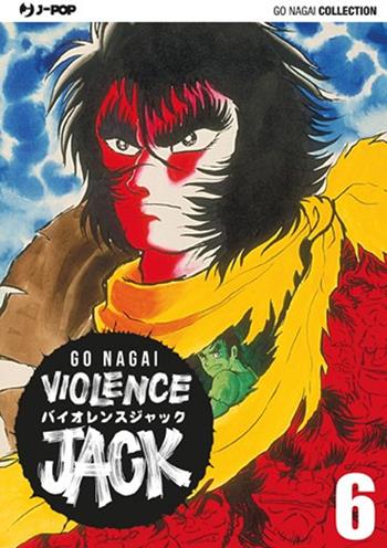 Violence Jack. Ultimate edition. Vol. 6 - Go Nagai - Libro Edizioni BD 2015, J-POP. Go Nagai collection | Libraccio.it