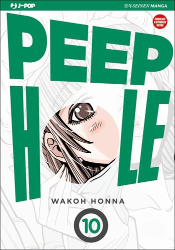 Peep hole. Vol. 10 - Wakoh Honna - Libro Edizioni BD 2017, J-POP | Libraccio.it