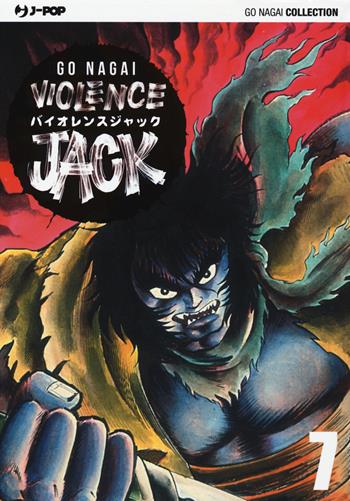 Violence Jack. Ultimate edition. Vol. 7 - Go Nagai - Libro Edizioni BD 2015, J-POP | Libraccio.it