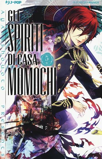 Gli spiriti di casa Momochi. Vol. 5 - Aya Shouoto - Libro Edizioni BD 2016, J-POP | Libraccio.it
