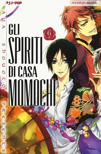 Gli spiriti di casa Momochi. Vol. 6 - Aya Shouoto - Libro Edizioni BD 2016, J-POP | Libraccio.it