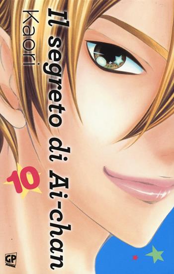 Il segreto di Ai-chan. Vol. 10 - Kaori - Libro Edizioni BD 2016 | Libraccio.it