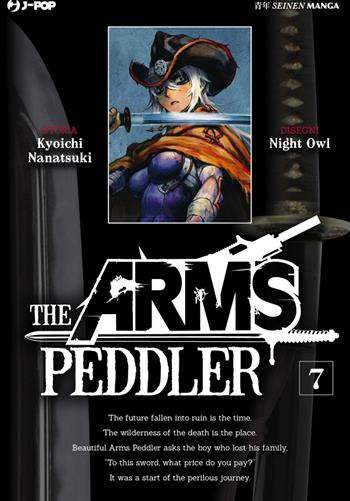The Arms Peddler. Vol. 7 - Kyouichi Nanatsuki, Owl Night - Libro Edizioni BD 2016, J-POP | Libraccio.it