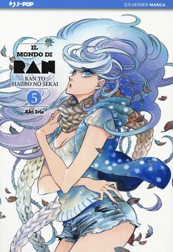 Il mondo di Ran. Vol. 5 - Aki Irie - Libro Edizioni BD 2016, J-POP | Libraccio.it