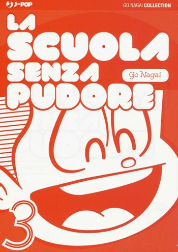 La scuola senza pudore. Vol. 3 - Go Nagai - Libro Edizioni BD 2016, J-POP | Libraccio.it