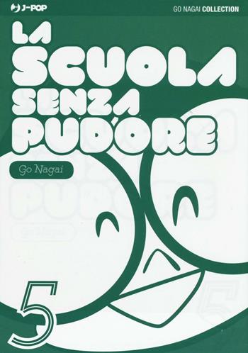 La scuola senza pudore. Vol. 5 - Go Nagai - Libro Edizioni BD 2016, J-POP | Libraccio.it