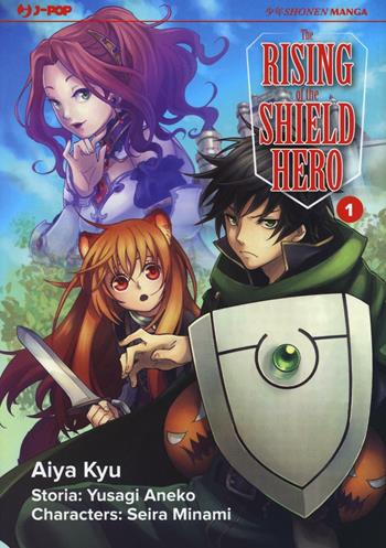 The rising of the shield hero. Vol. 1 - Yusagi Aneko, Seira Minami - Libro Edizioni BD 2016, J-POP | Libraccio.it