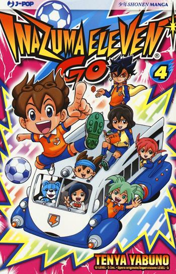 Inazuma eleven go. Vol. 4 - Tenya Yabuno - Libro Edizioni BD 2016, J-POP | Libraccio.it