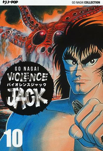 Violence Jack. Ultimate edition. Vol. 10 - Go Nagai - Libro Edizioni BD 2016, J-POP. Go Nagai collection | Libraccio.it