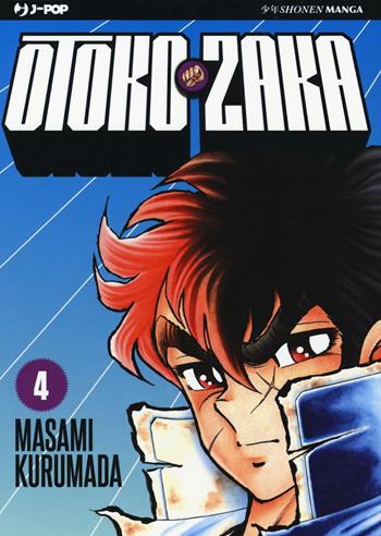 Otoko Zaka. Vol. 4 - Masami Kurumada - Libro Edizioni BD 2016, J-POP | Libraccio.it