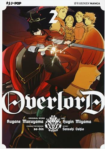 Overlord. Vol. 2 - Kugane Maruyama, Satoshi Oshio, Satoshi Oshio - Libro Edizioni BD 2016, J-POP | Libraccio.it