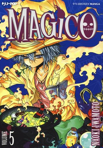 Magico. Vol. 5 - Naoki Iwamoto - Libro Edizioni BD 2016 | Libraccio.it