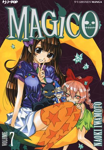 Magico. Vol. 7 - Naoki Iwamoto - Libro Edizioni BD 2017, J-POP | Libraccio.it