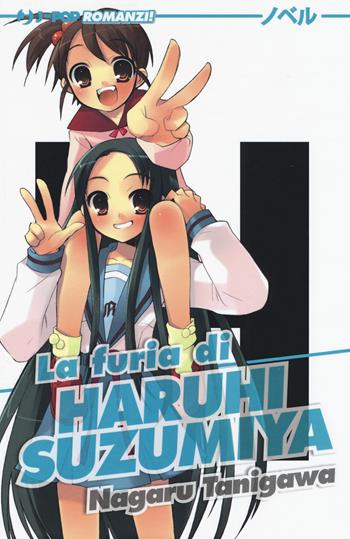 La furia di Haruhi Suzumiya. Vol. 5 - Nagaru Tanigawa - Libro Edizioni BD 2017, J-POP Romanzi | Libraccio.it