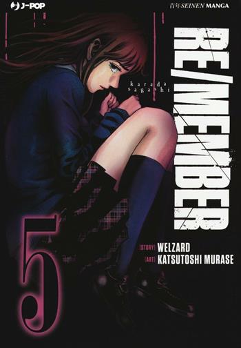 Re/member. Karada Sagashi. Vol. 5 - Welzard, Katsutoshi Murase - Libro Edizioni BD 2016, J-POP | Libraccio.it