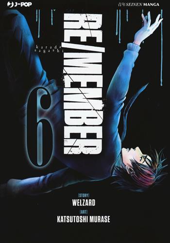 Re/member. Karada Sagashi. Vol. 6 - Welzard, Katsutoshi Murase - Libro Edizioni BD 2017, J-POP | Libraccio.it