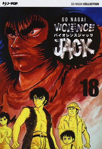 Violence Jack. Ultimate edition. Vol. 18 - Go Nagai - Libro Edizioni BD 2017, J-POP | Libraccio.it