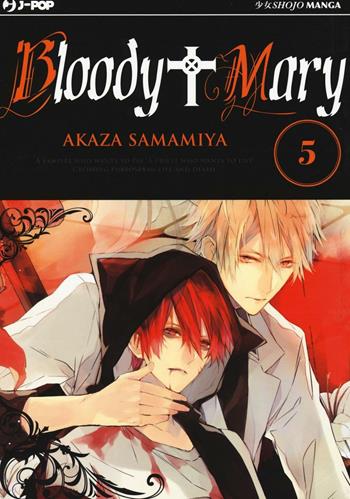 Bloody Mary. Vol. 5 - Akaza Samamiya - Libro Edizioni BD 2016, J-POP | Libraccio.it