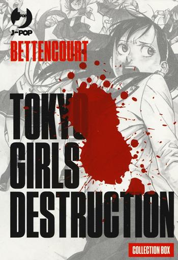 Tokyo Girls Destruction box vol. 1-3 - Bettencourt - Libro Edizioni BD 2016, J-POP | Libraccio.it