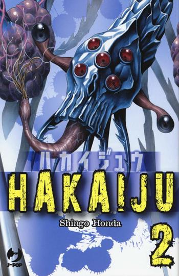 Hakaiju. Vol. 2 - Shingo Honda - Libro Edizioni BD 2016, J-POP | Libraccio.it