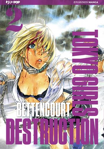 Tokyo Girls Destruction. Vol. 2 - Bettencourt - Libro Edizioni BD 2017, J-POP | Libraccio.it
