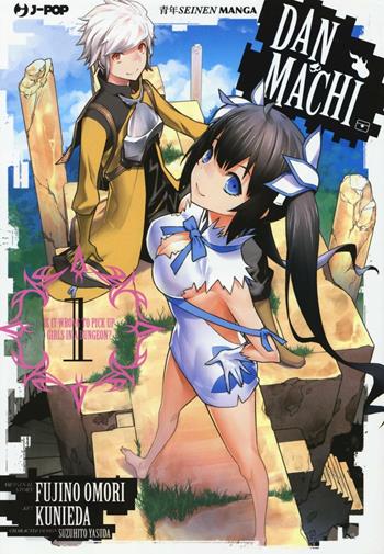 DanMachi. Vol. 1 - Fujino Omori - Libro Edizioni BD 2016, J-POP | Libraccio.it