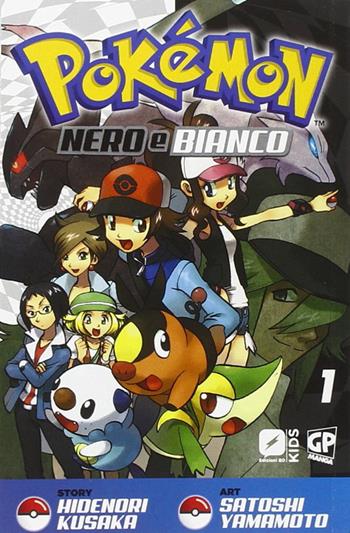 Pokémon nero e bianco. Vol. 1 - Hidenori Kusaka, Satoshi Yamamoto - Libro Edizioni BD 2016, J-POP | Libraccio.it