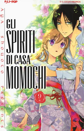 Gli spiriti di casa Momochi. Vol. 9 - Aya Shouoto - Libro Edizioni BD 2017, J-POP | Libraccio.it