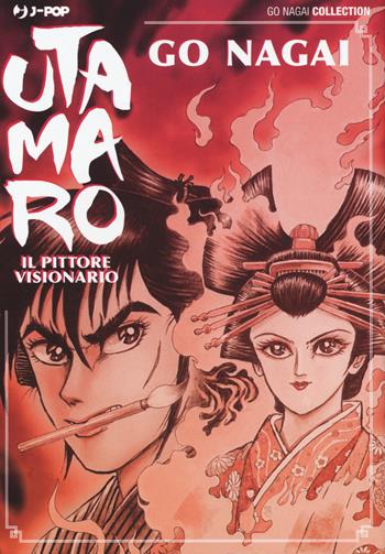 Utamaro. Il pittore visionario - Go Nagai - Libro Edizioni BD 2017, J-POP | Libraccio.it