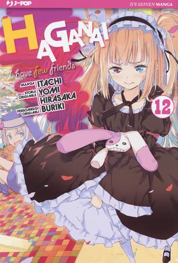 Haganai. Vol. 12 - Yomi Hirasaka, Itachi, Buriki - Libro Edizioni BD 2017, J-POP | Libraccio.it