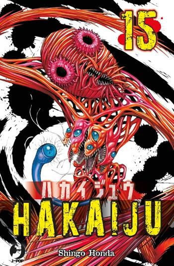Hakaiju. Vol. 15 - Shingo Honda - Libro Edizioni BD 2017, J-POP | Libraccio.it