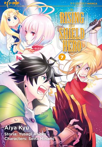 The rising of the shield hero. Vol. 7 - Yusagi Aneko, Seira Minami - Libro Edizioni BD 2017, J-POP | Libraccio.it